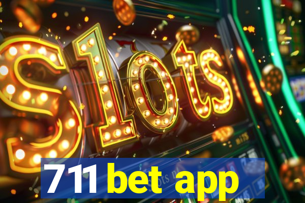 711 bet app